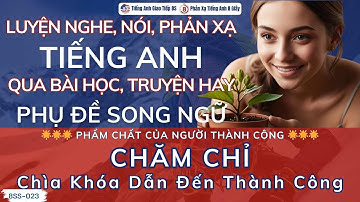 Chăm Chỉ: Chìa Khóa Dẫn Đến Thành Công | Luyện nghe tiếng anh qua truyện song ngữ hay