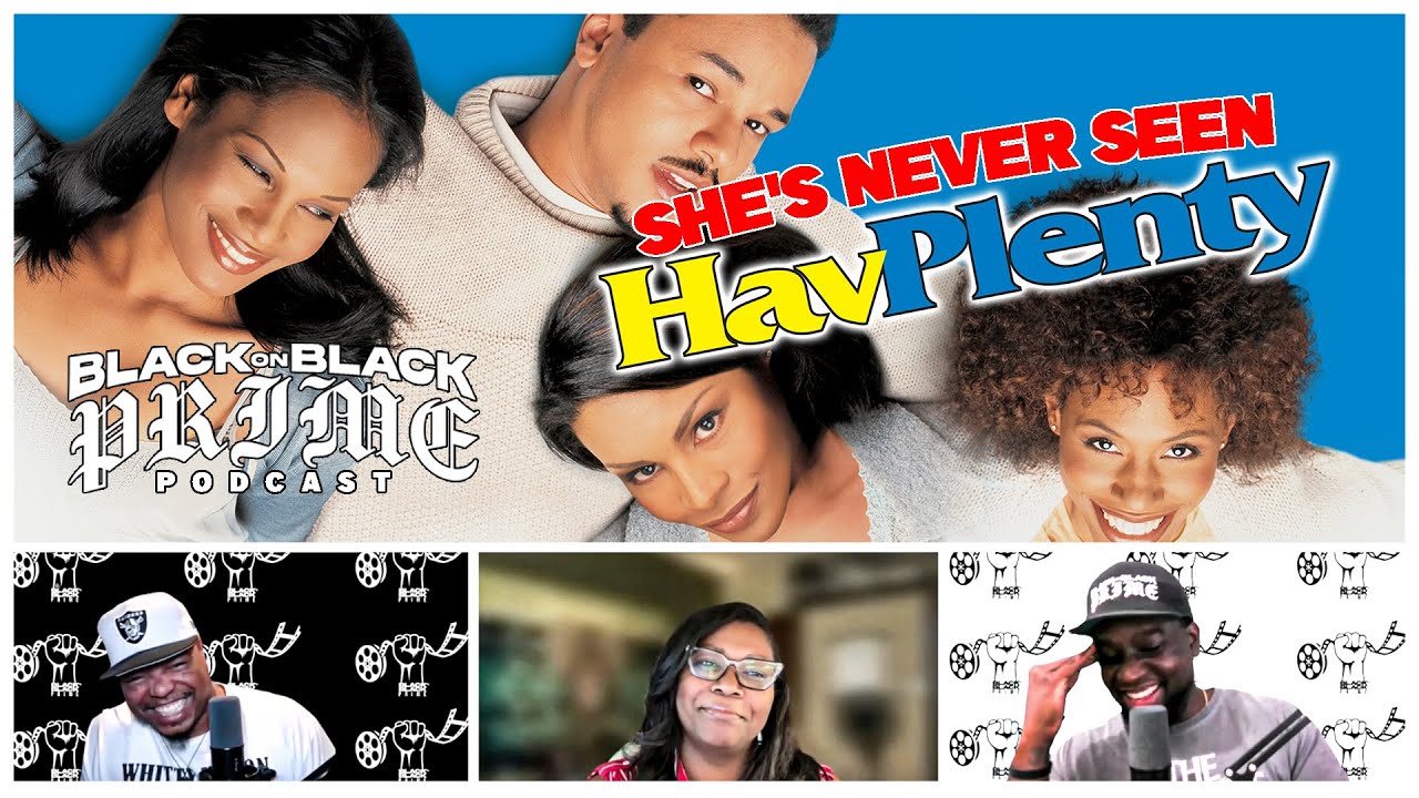 SHE'S NEVER SEEN HAV PLENTY! | BLACK ON BLACK PRIME PODCAST