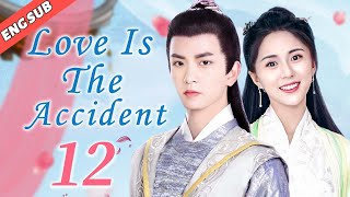 [Eng Sub] Love Is The Accident EP12| Chinese drama| My handsome husband