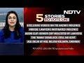 Five Top Stories Of November 7, Pick The Story You Want To Follow On NDTV 24X7 Download Mp4