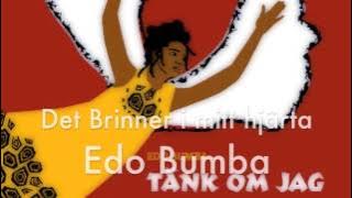 Det brinner i mitt hjärta - Edo Bumba