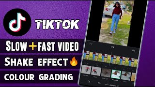 TikTok Best Video Editor Slow + Fast Motion Shake effect - Colour Grading Complete Tutorial screenshot 2