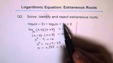 Solve Logarithmic Equation Check Extraneous Roots Q2