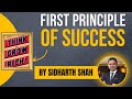 How to set your goals  first principle of success  sidharth shah