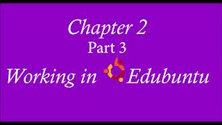 Part 3 of Class 7 || Chapter 2 || Working in Edubuntu || Linux Based Cloud || Computer || KIPS