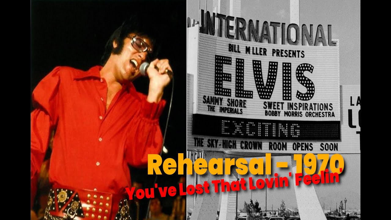 ELVIS PRESLEY - You've Lost That Lovin' Feelin' ( Rehearsal - 1970) New Edit 4K