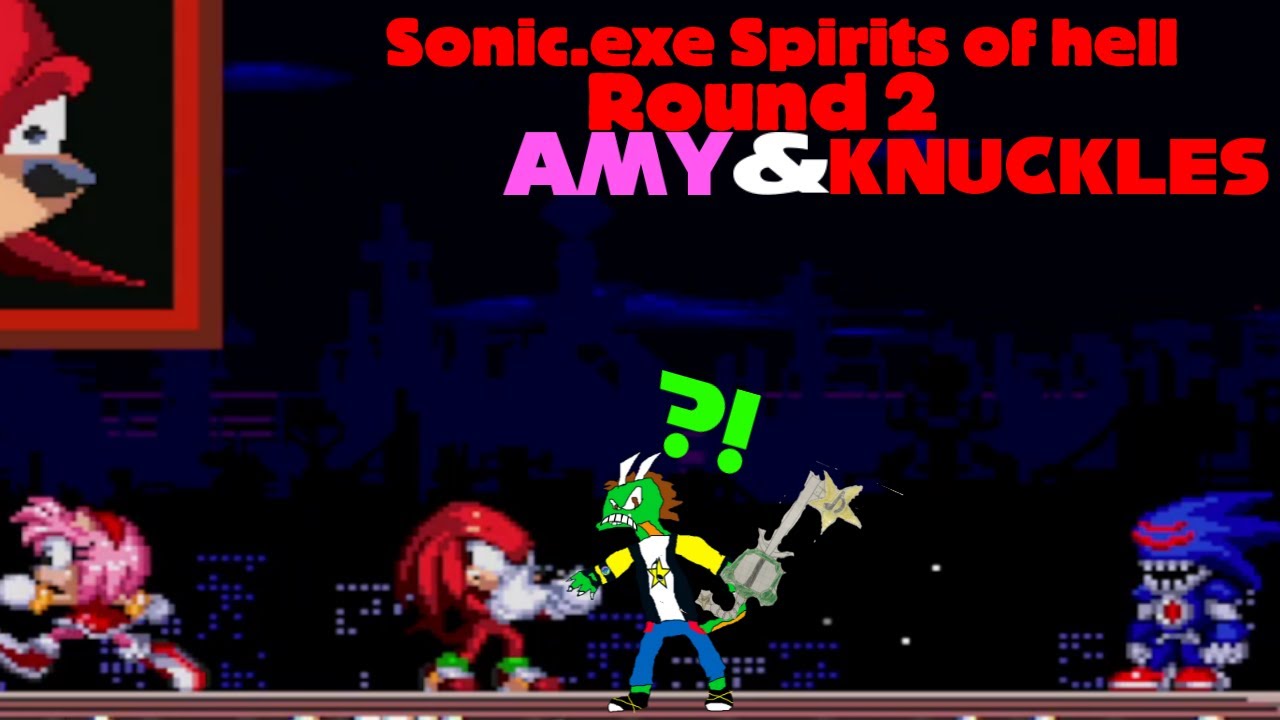 Sonic.Exe: The Spirits of Hell by Dan the Patient Bear - Game Jolt