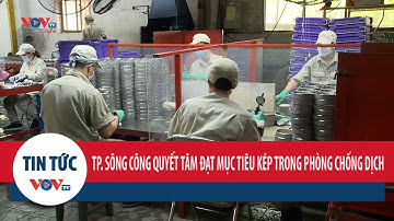 Thành phố Sông Công quyết tâm đạt mục tiêu kép trong phòng chống dịch