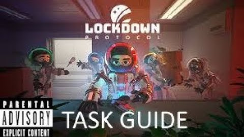 Lockdown protocol tutorial (Quick task quide) (Update 0.2.2)(How to open gun crates)