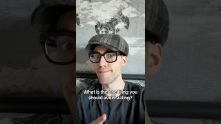 What Is The One Thing You Should Avoid Eating