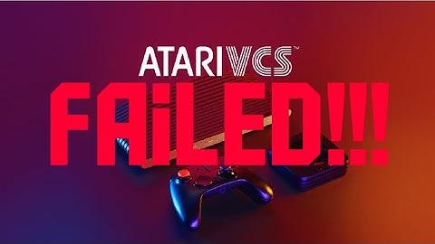 Why The Atari VCS Failed!
