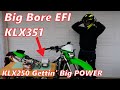 2018 EFI KLX250 is Getting a BIG BORE | KLX250 to KLX351!