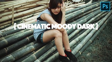 Photoshop Tutorial Color Grading Cinematic Moody Dark