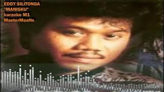EDDY SILITONGA   MANISKU KARAOKE M1