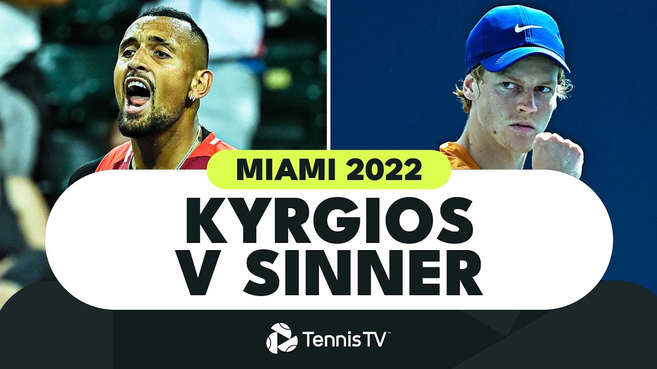 Nick Kyrgios vs Jannik Sinner Highlights Miami 2022