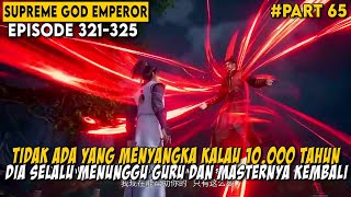 BERTEMU DENGAN SALAH SATU KULTIVATOR TERKUAT PADA 10.000 TAHUN - Cerita Supreme God Emperor Part 65