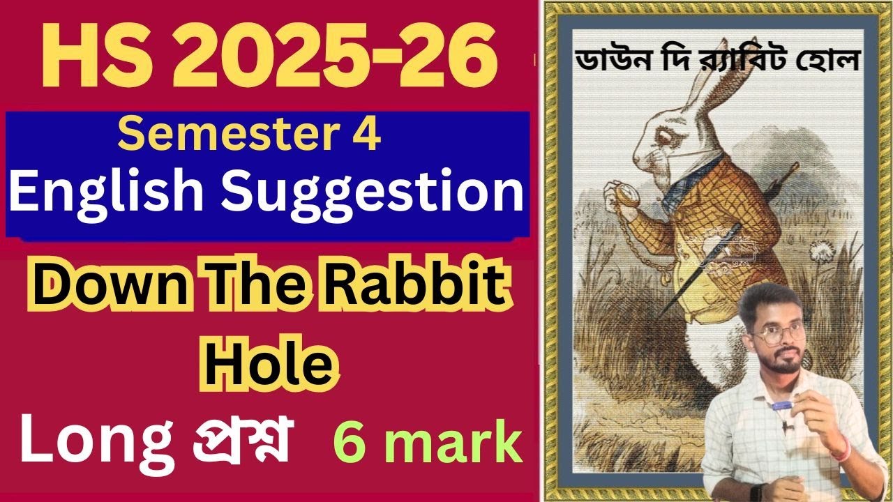 Questions Rabbit Hole Down the Rabbit Hole Long Question।।Down the rabbit hole 6 mark ...