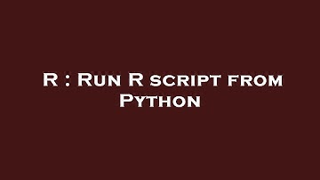 R : Run R script from Python