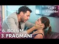 Güller ve Günahlar 6. Bölüm 3. Fragmanı | "Sensiz yapamam"
