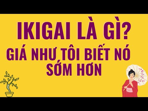Video IKIGAI LÀ GÌ? TẠI SAO NGƯỜI NHẬT DÀNH CẢ ĐỜI THEO ĐUỔI... - youtube