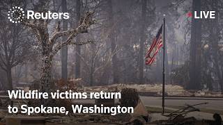 LIVE: Wildfire victims return to Spokane, Washington