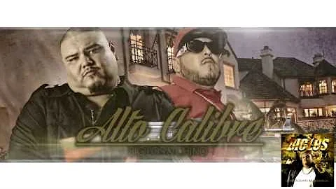 Big Los & Chino Alto Calibre