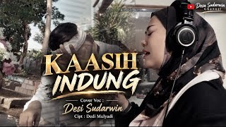 KAASIH INDUNG - Emka9 karya Kang Dedi mulyadi (KDM) cover DESI SUDARWIN