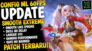 PATCH TERBARU🔥! Config ML Anti Lag 60FPs Super Smoothest | Mobile Legends Bang Bang