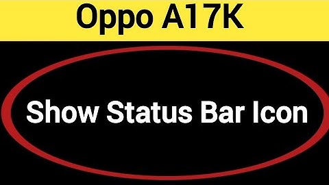 How to show status bar icon, Oppo A17k me status bar icon Kaise lagaen