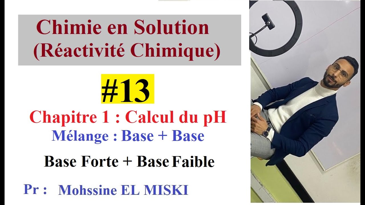 Chimie en Solution : Calcul du ph ep13-Mélange Base-Base
