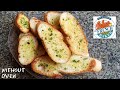 How to make GARLIC BREAD (French baker style) without oven