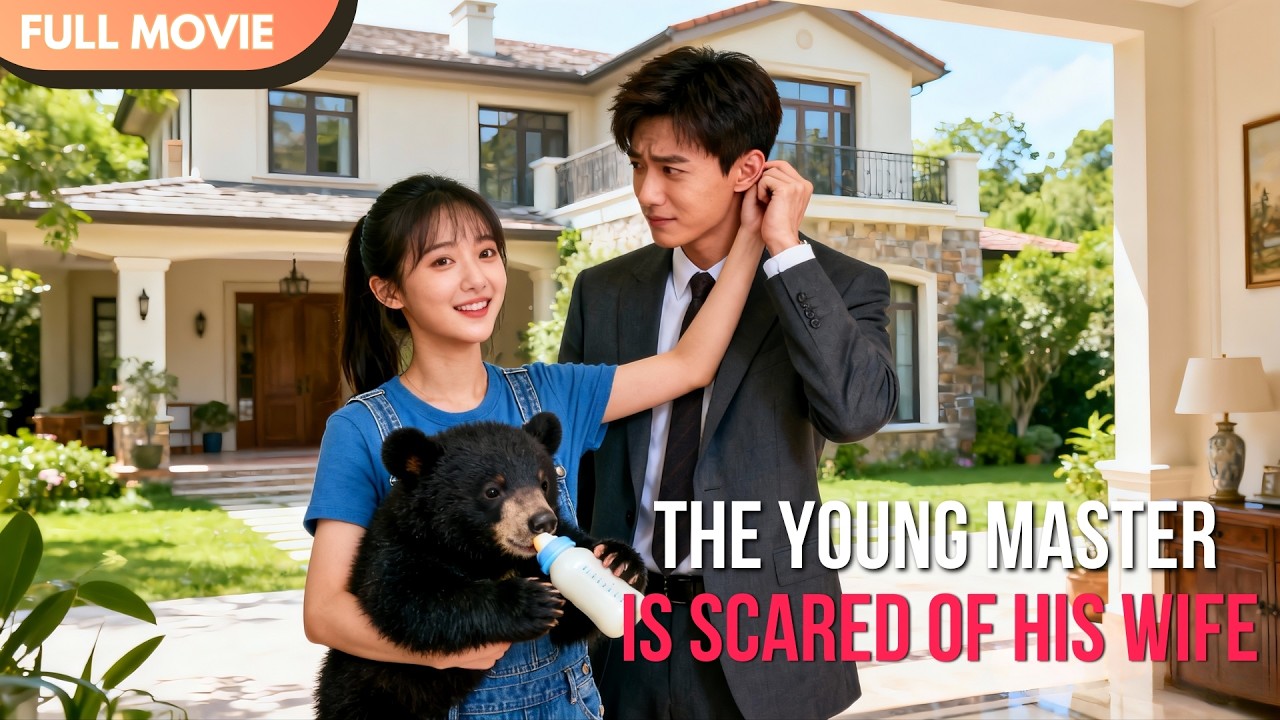 [ENG  SUB] Oops! The Young Master Is Afraid of His Wife | Full 