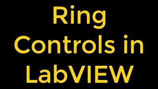 Ring Controls in National Instruments LabVIEW