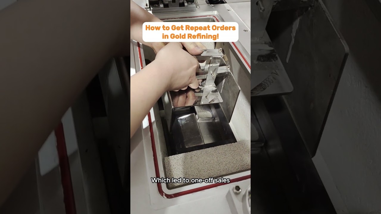 How to Get Repeat Orders in Gold Refining!
