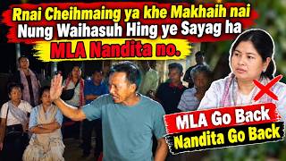 Rnai Cheihmaing ya khe Makhaih nai Nung Waihasuh Hing ye Sayag ha MLA Nandita no  || Phrung Kaham