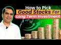 How to Pick Good Stocks for Long Term Investments | Best Fundamental Stocks for Long Term |