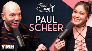 The Secret To Marriage w\/ Paul Scheer | First Date with Lauren Compton