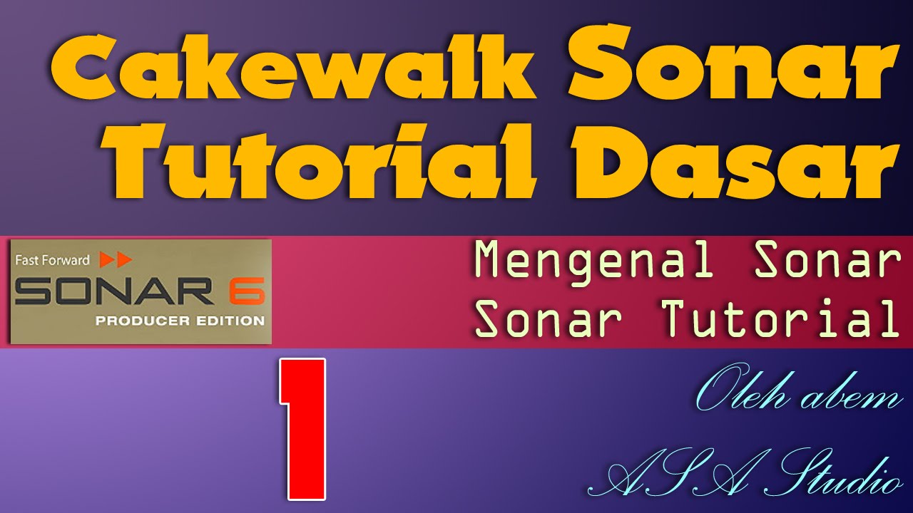 Sonar Tutorial Paket Dasar 01 Tampilan Sonar - YouTube