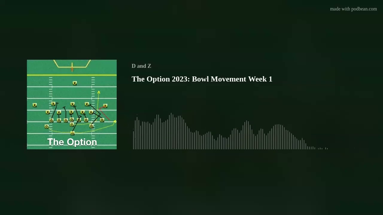 The Option 2023: Bowl Movement Week 1