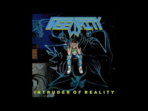 Insecurity - Intruder of Reality (Full Album, 2022)