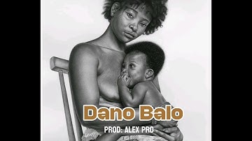 Dano Balo by King of kalabas ft Alex Pro