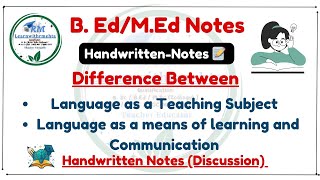 Difference Between Language as a School Subject and Language as Means of Learning & Communication |