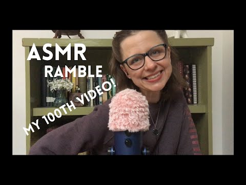 ASMR Ramble Hangout for My 100th Video 😊🎉  My ASMR Story, Channel Updates, Special Surprises ✨