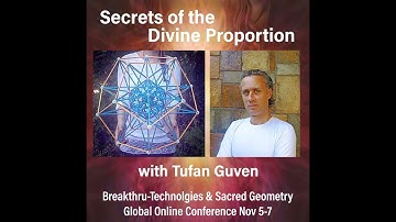 SECRETS OF THE DIVINE PROPORTION with Tufan Guven