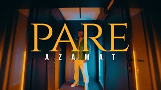 Azamat - Pare (Official Video)