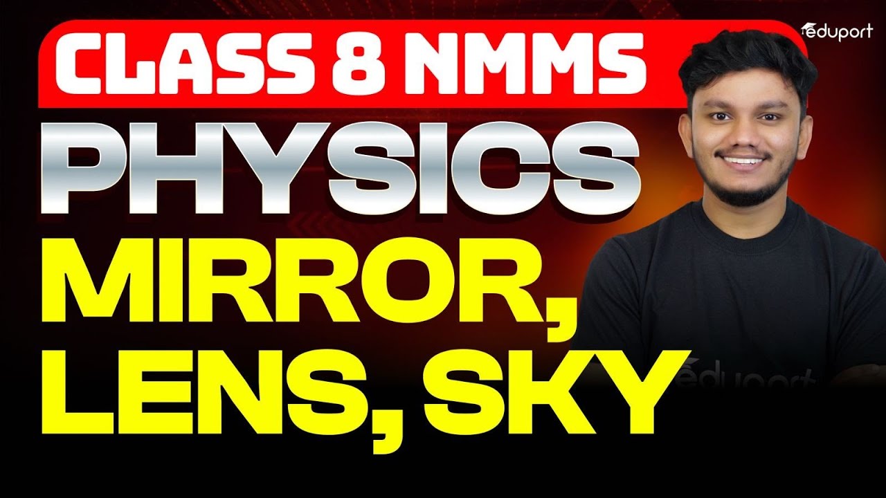 Class 8 Nmms Physics | Mirror, Lens, Sky | Eduport - YouTube