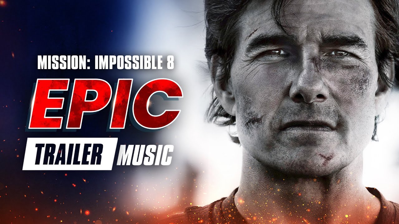 Mission: Impossible 8 - The Final Reckoning | EPIC TRAILER THEME Mission: Impossible 8 - The Final Reckoning | EPIC TRAILER THEME
