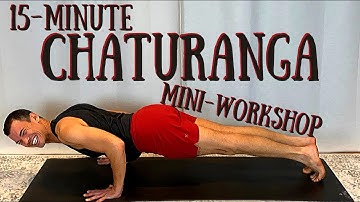 Chaturanga Dandasana Mini-Workshop | Vinyasa Yoga Fundamentals (Tutorial for Beginners!)