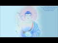 Tayatha Om Bekanze Bekanze - Medicine Buddha Mantra - Thần Chú Dược Sư