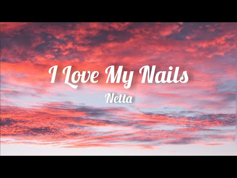 Netta - I Love My Nails (Lyrics)